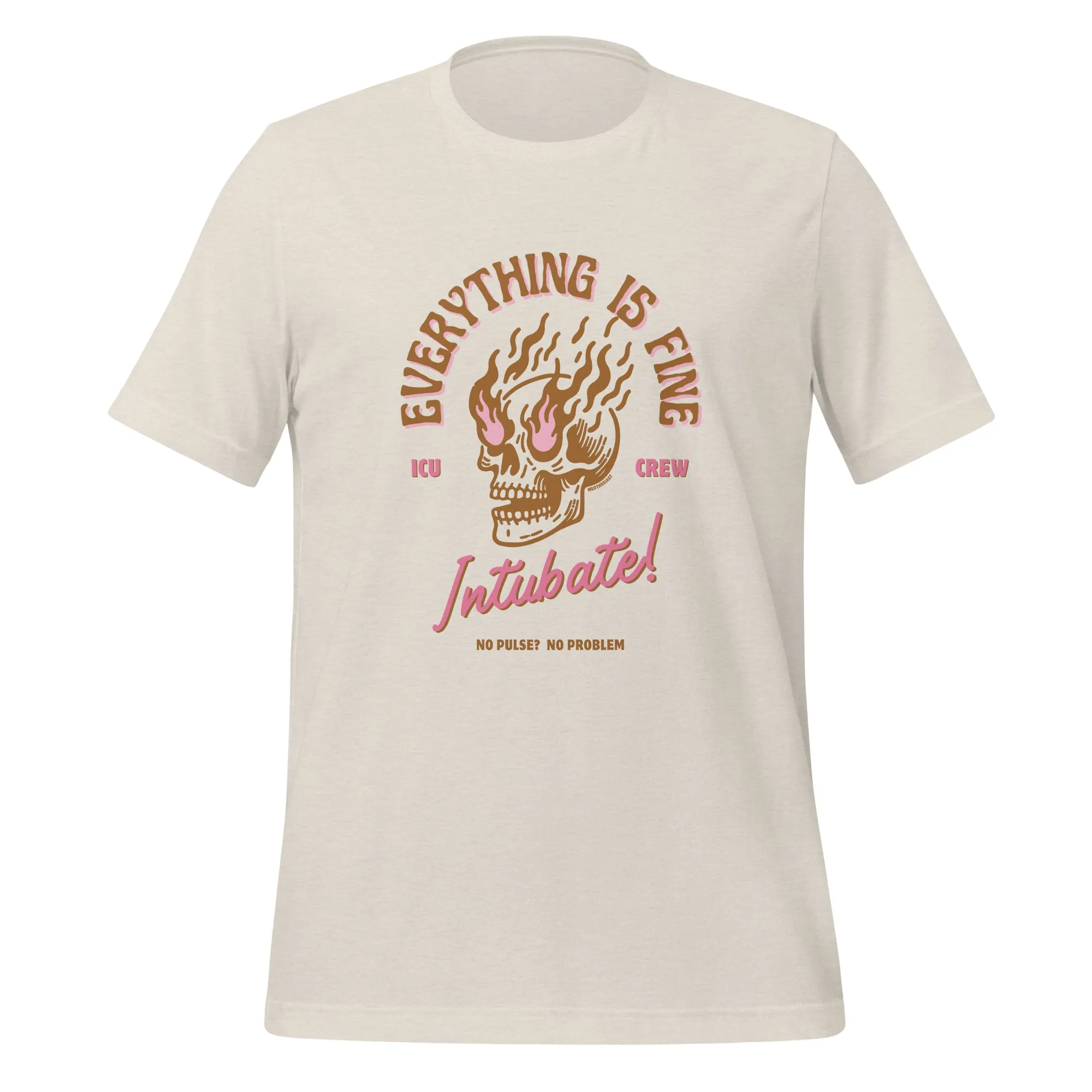 EVERYTHING IS FINE ICU TEE