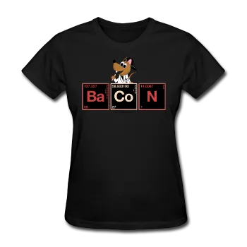 "Bacon Periodic Table" - Women's T-Shirt